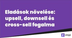 upsell downsell cross-sell fogalma