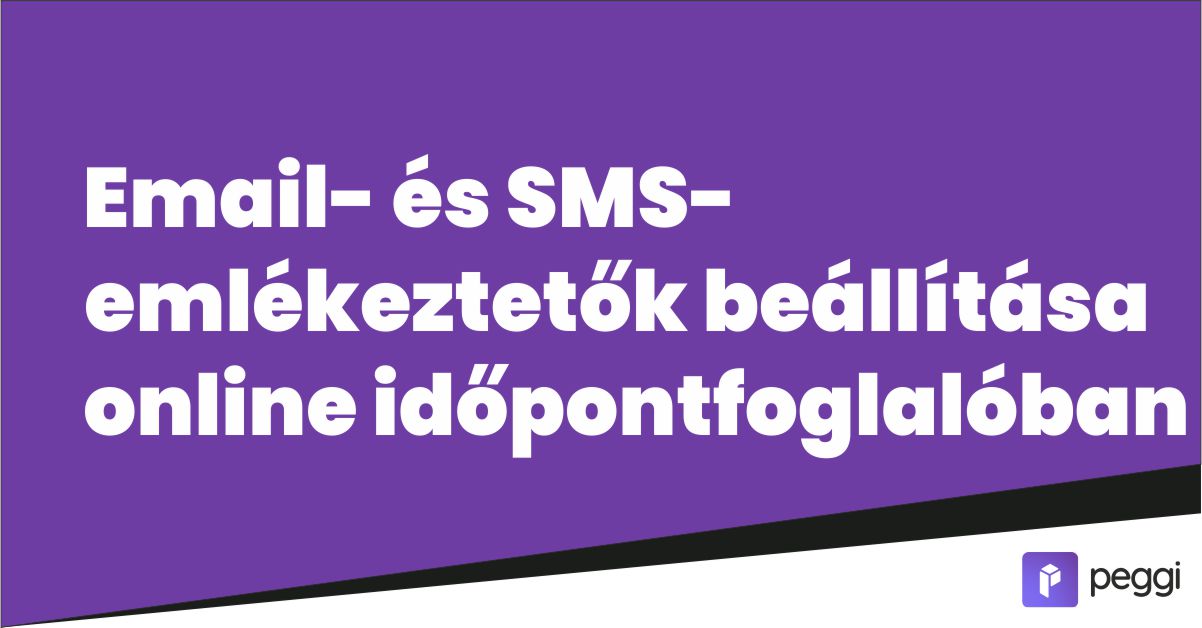 Email- és SMS-emlékeztetők beállítása időpontfoglaló rendszerben